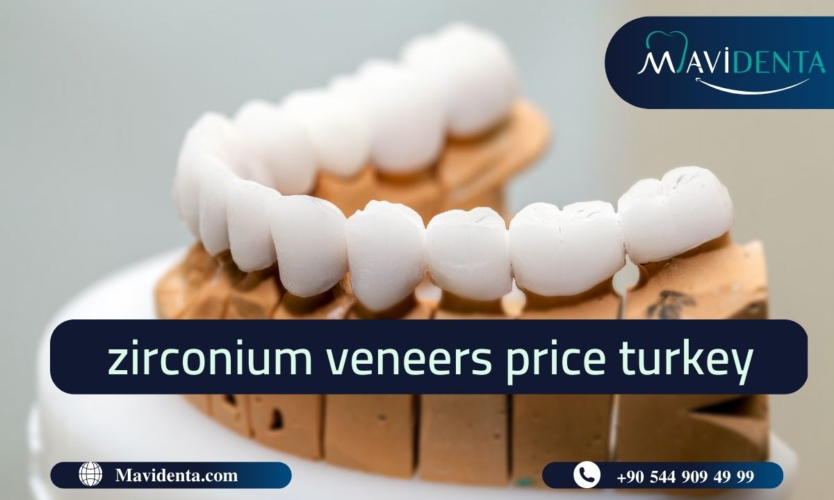 zirconium veneers price turkey