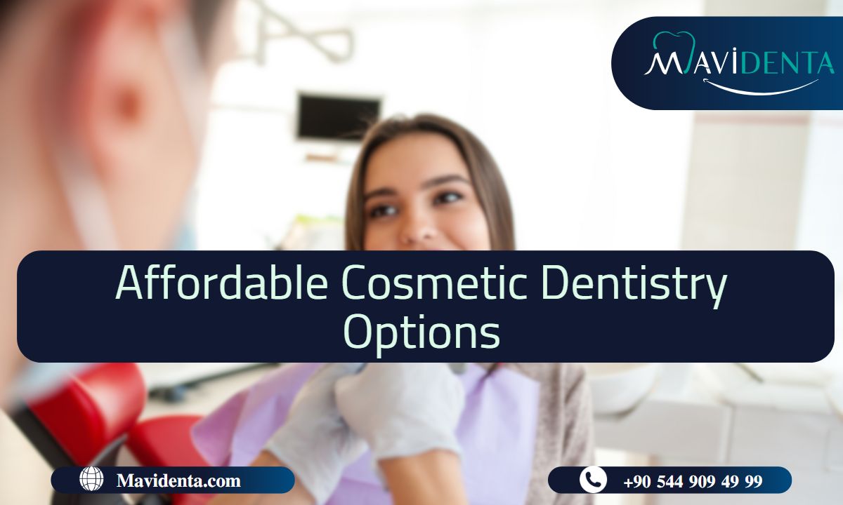 Affordable Cosmetic Dentistry Options