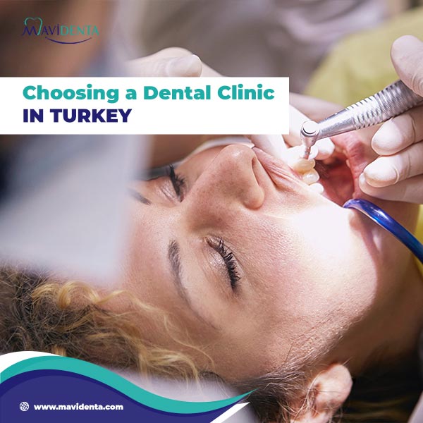 Choosing a Dental Clinic in Turkey