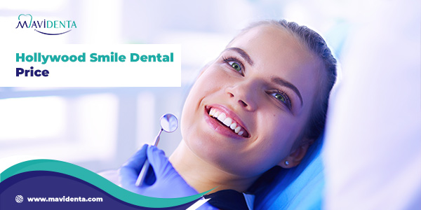 Hollywood Smile Dental Price
